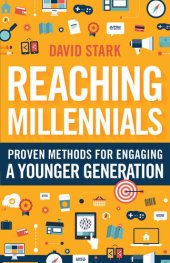 book Reaching Millennials: Proven Methods for Engaging a Younger Generation