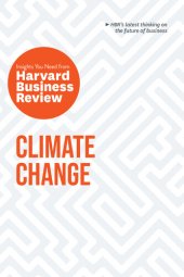 book Climate Change: The Insights You Need from Harvard Business Review