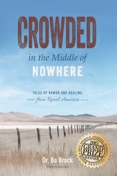 book Crowded in the Middle of Nowhere: Tales of Humor and Healing from Rural America