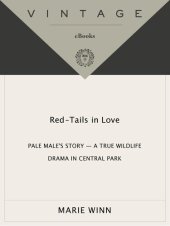 book Red-Tails in Love: Pale Male's Story - A True Wildlife Drama in Central Park