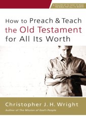 book How to Preach and Teach the Old Testament for All Its Worth