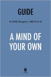 book Summary of a Mind of Your Own: by Kelly Brogan with Kristin Loberg