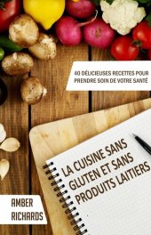 book La cuisine sans gluten et sans produits laitiers
