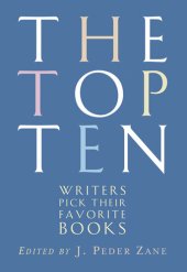 book The Top Ten: Writers Pick Their Favorite Books