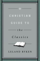 book A Christian Guide to the Classics