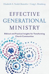 book Effective Generational Ministry: Biblical and Practical Insights for Transforming Church Communities