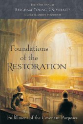 book Foundations of the Restoration: Fulfillment of the Covenant Purpose