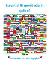 book Essential Bí quyết nấu ăn quốc tế: Essential International Cooking Recipes In Vietnamese