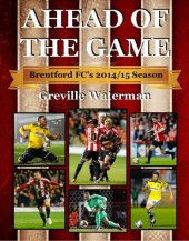 book Ahead of the Game: Brentford FC's 2014/15 Season