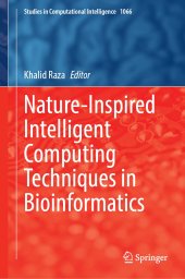 book Nature-Inspired Intelligent Computing Techniques in Bioinformatics