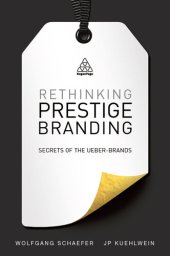 book Rethinking Prestige Branding: Secrets of the Ueber-Brands