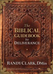 book The Biblical Guidebook to Deliverance