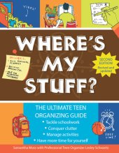 book Where's My Stuff?: The Ultimate Teen Organizing Guide