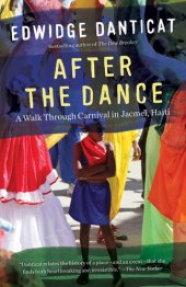 book After the Dance: A Walk Through Carnival in Jacmel, Haiti