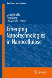 book Emerging Nanotechnologies in Nanocellulose