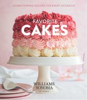 book Favorite Cakes: Showstopping Recipes for Every Occasion