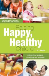 book Raising Happy, Healthy Children: A Practical Guide to Parenting and Nutrition