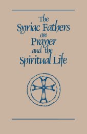 book The Syriac Fathers on Prayer and the Spiritual Life