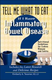 book Tell Me What to Eat If I Have Inflammatory Bowel Disease: Nutritional Guidelines for Crohn's Disease and Colitis