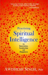 book Practising Spiritual Intelligence: For Innovation, Leadership and Happiness