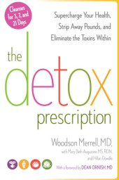 book The Detox Prescription: Supercharge Your Health, Strip Away Pounds, and Eliminate the Toxins Within