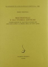 book Machiavelli e gli storici antichi. Osservazioni su alcuni luoghi dei «Discorsi sopra la prima deca di Tito Livio»