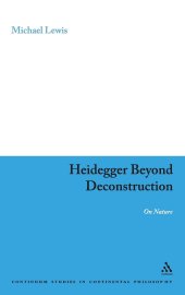 book Heidegger Beyond Deconstruction: On Nature