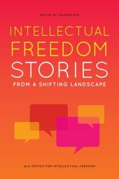 book Intellectual Freedom Stories from a Shifting Landscape