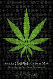 book The Gospel of Hemp: How Hemp Can Save Our World