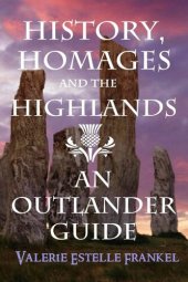 book History, Homages and the Highlands: An Outlander Guide