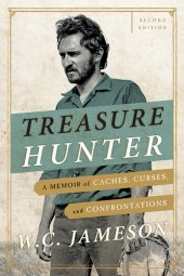 book Treasure Hunter: A Memoir of Caches, Curses, and Confrontations