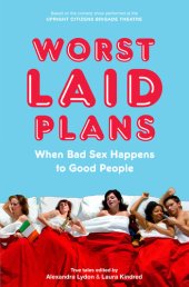 book Worst Laid Plans: When Bad Sex Happens to Good People