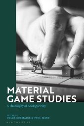 book Material Game Studies: A Philosophy of Analogue Play