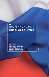 book Developments in Russian Politics 9 (Developments in Politics)