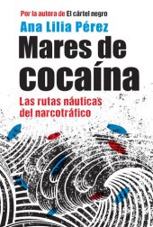 book Mares de cocaína: Las rutas náuticas del narcotráfico