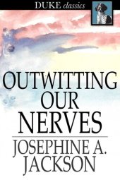 book Outwitting Our Nerves: A Primer of Psychotherapy