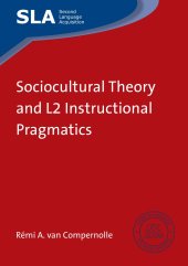 book Sociocultural Theory and L2 Instructional Pragmatics