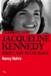 book Jacqueline Kennedy: First Lady In Courage