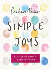 book Simple Joys: Discovering Wonder in the Everyday