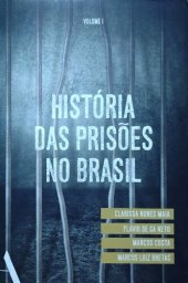 book História das Prisões no Brasil