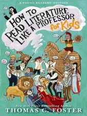 book How to Read Literature Like a Professor: For Kids