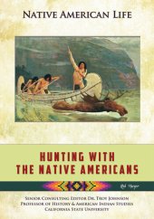 book Hunting With the Native Americans