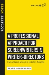 book Rocliffe Notes for Screenwriters: A Professional Approach to Screenwriting and Scriptwriting