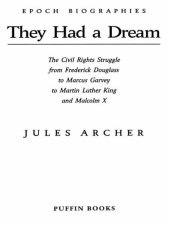 book They Had a Dream: The Civil Rights Struggle from Frederick Douglass...Malcolm X