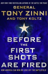 book Before the First Shots Are Fired: How America Can Win Or Lose Off The Battlefield