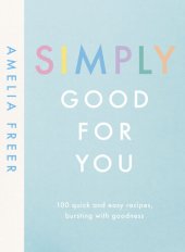 book Simply Good For You