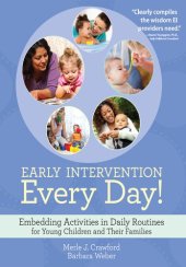 book Early Intervention Every Day!: Embedding Activities in Daily Routines for Young Children and Their Families