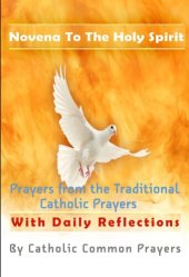 book Novena to the Holy Spirit: With Daily Reflections and Meditations