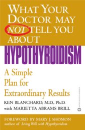 book What Your Doctor May Not Tell You About Hypothyroidism: A Simple Plan for Extraordinary Results