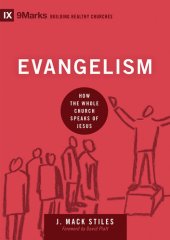 book Evangelism: How the Whole Church Speaks of Jesus